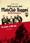 100 anni del MotoClub Ruggeri Bologna