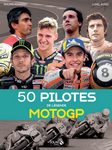 50 pilotes de légende en MotoGP