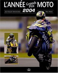 L'Année Grands Prix MOTO 2004