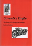 Coventry Eagle The History of a Motorcycle Company