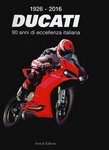 DUCATI 1926 - 2016 90 anni di eccelenza italiana