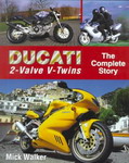 DUCATI 2 valve V twins The Complete Story