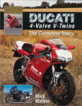 DUCATI 4 valve V twins the complete story