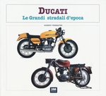 DUCATI Le Grandi stradali d'epoca