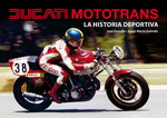 DUCATI MOTOTRANS La Historia Deportiva