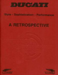DUCATI a Retrospective: Style - Sophistication - Performance 