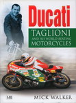 DUCATI: Taglione and His World-Beating Motorcycles