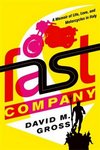 Fast Company: A Memoir of Life, Love, and Motorcycles in Italy 