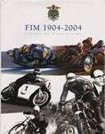FIM 1904 - 2004 100ans de motocyclisme