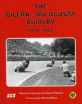 GILERA - MV Agusta Rivalry 1950 - 1966