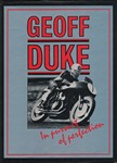Geoff DUKE: in pursuit of perfection