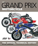 The Grand Prix Motorcycle: The Official Technical History