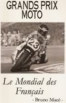 RANDS PRIX MOTO Le Mondial des Français