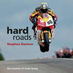 Hard roads the essence of road racing