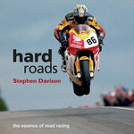 Hard roads the essence of road racing
