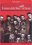 Il mistero delle Moto inglesi di Ferrari