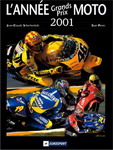 L'Année Grands Prix MOTO 2001