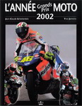 L'Année Grands Prix MOTO 2002