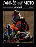 L'Année Grands Prix MOTO 2003