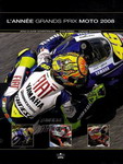 L'Année Grands Prix MOTO 2008