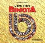 l'era d'oro BIMOTA