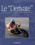 Le Derivate: Tute le gare per moto di serie negli anni 70
