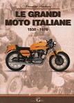 Le grandi moto italiane 1930-1970