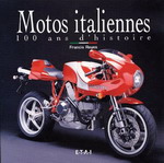 Motos Italiennes 100 ans d'histoire