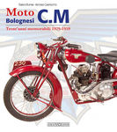 MOTO BOLOGNESI C.M Trent'annimemorbili 1929 - 1959