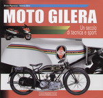  MOTO GILERA Un secolo di tecnica e sport