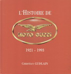 MOTO GUZZI L'Histoire de  1921-1993