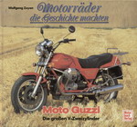 MOTO GUZZI Die Geschichte Machten