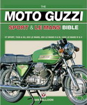 The MOTO GUZZI sport & le mans Bible