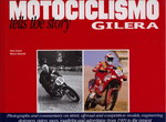 Motociclismo tells the story GILERA