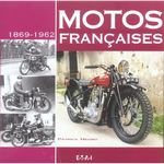 Motos Françaises 1869 - 1962