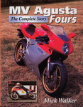 MV AGUSTA FOUR The Complete Story