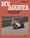 MV Agusta - Technik und Geschichte der Rennmotorrï¿½der