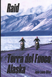 Raid Terra del fuoco Alaska