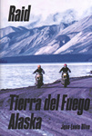 Raid Terra del fuego Alaska