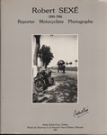 Robert Sexé 1890-1986 Reporter Motocycliste Photographe
