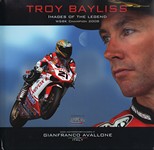 Troy BAYLISS:images of the legend