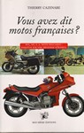 Vous avez dit Motos Françaises?